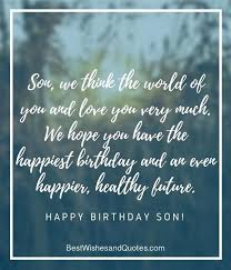 Happy birthday wishes to my son! Love Happy Birthday Son Quotes From Mom Novocom Top