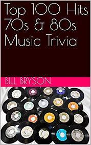 These competition series captured a wide range of audiences. Top 100 Hits 70s 80s Music Trivia Kindle Edition By Bryson Bill Humor Entertainment Kindle Ebooks Amazon Com