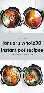 16 Easiest Whole30 Instant Pot Recipes Real Food Whole Life Instant Pot Dinner Recipes Instant Pot Recipes Easy Whole 30 Recipes