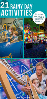 21 Rainy Day Activities Gulf Shores And Orange Beach In 2020 Orange Beach Rainy Day Activities Gulf Shores Alabama