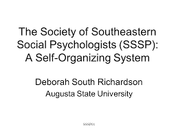 SSSP01 The Society of Southeastern Social Psychologists (SSSP): A  Self-Organizing System Deborah South Richardson Augusta State University.