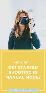 This when you stop being a beginner photographer and get started with real models. How Do I Get Started Shooting In Manual Mode Live Snap Love Photography For Beginners Photography Tips For Beginners Digital Photography Lessons
