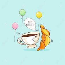 2 use your app or card whenever you make a purchase to start earning points. Happy Birthday Nice Funny Greeting Card A Cup Of Coffee And A Croissant Vector Illustration Royalty Free Cliparts Vectors And Stock Illustration Image 124155588