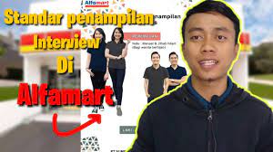 Hr operations support specialist job grade : Standar Penampilan Interview Alfamart Alfamidi 2020 Youtube