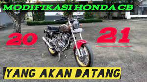 Silahkan yg berminat serius hubungi langsung 081514236885. Cb Indonesia Modifikasi Honda Cb 2021 Youtube