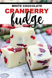 This White Chocolate Cranberry Fudge Is Super Easy It S Made With Sweetened Condensed Milk And Dried C Cranberry Fudge Chocolate Cranberry Fudge Fudge Recipes