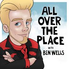 All Over The Place With Ben Wells (podcast)