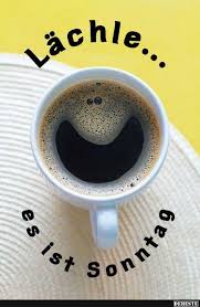 Lachle Es Ist Sonntag Kaffee Liebe Kaffeekunst Kaffee Lustig