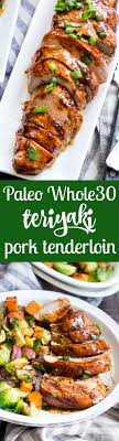This paleo recipe for bacon wrapped pork tenderloin covers all your favorite food groups. This Paleo Pork Tenderloin Takes Just 30 Minutes From Start To Finish And Is Perfect For Weeknight Din Paleo Pork Tenderloin Paleo Pork Pork Tenderloin Recipes