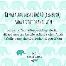 Senja Qalbu Tak Perlulah Cemburu Pada Rezeki Orang Karena Rezeki Kita Masing Masing Sudah Dibagi Dengan Begitu Adilnya Oleh Al Islamic Quotes Allah Instagram
