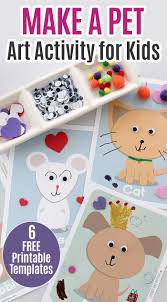 Make A Pet Art Activity With 6 Free Printable Templates Cat Crafts Preschool Pets Preschool Theme Pets Preschool