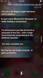 A pick up line is supposed to do two things: Siri S Pick Up Lines Are The Best 9gag
