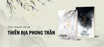 Tin tức, hình ảnh, video clip mới nhất về Bộ tiểu thuyết dã sử Thiên địa  phong trần