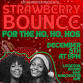 Strawberry Bounce: For the Ho Ho Hos event in West Des Moines, IA