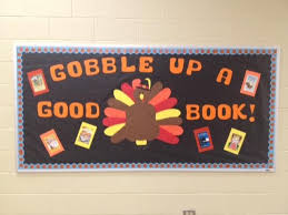 Thanksgiving Gobble Up A Good Book Bulletin Board Book Bulletin Board Good Books Bulletin Boards
