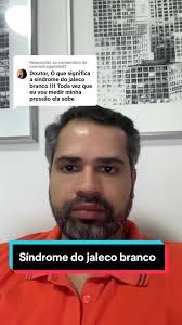 Respondendo a @marciafraganelo87 #sindromedojalecobranco  #hipertensaogestacional #pressaoalta #drfranciscodeassisjr #medicostiktok