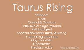 They usually have strong family values, rarely put themselves before others. Zodiac Freaks Taurus Ascendant Ascendant Sign Zodiac Signs Taurus