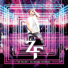 Não tenha pressa, curte minha brisa. Album Na Mesma Estrada Ze Felipe Qobuz Download And Streaming In High Quality
