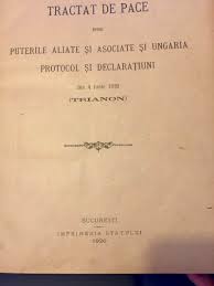 Tratatul de la craiova 7 septembrie 1940. Tratatul De La Trianon Care ConsfinÅ£este Statul Roman Modern Expus In Bucuresti