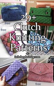 Beaded purses beaded bags beaded jewelry beading patterns free bead patterns knitting patterns netted bracelet handbag patterns instructions for 3 bead crochet patterns and 3 crochet patterns. Clutch Knitting Patterns In The Loop Knitting