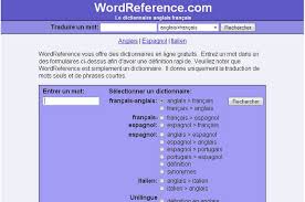 Wordreference Un Site De Traduction Bien Plus Efficace Et Interessant Que Reverso Dictionnaire En Ligne Dictionnaire Anglais Francais Traducteur En Ligne