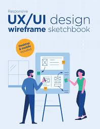 Download Responsive Ux Ui Design Wireframe Sketchbook Prototype Your Apps Or Web Projects Quickly With This Mockups Notebook Mobile And Desktop Templates Included 8 5 X 11 Inches With 120 Pages We