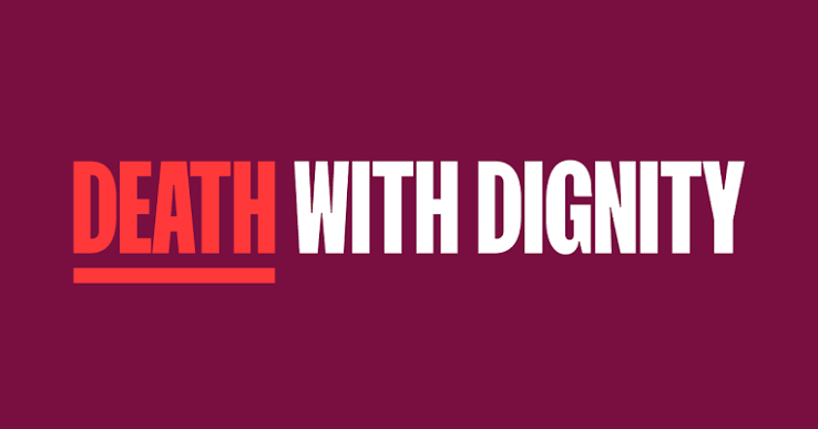 Death With Dignity | End-Of-Life Advocacy and Policy Reform