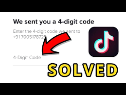 Tik Tok 4 Digit Code Not Received Problem Solved Youtube