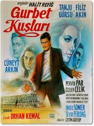 Izlenmesi Gereken Filmler Gurbet Kuslari Film Afisleri Eski Film Afisleri Nostalgia