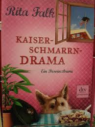 Kaiserschmarrn drama rita falk buch krimi kaiserschmarrndrama. Kaiserschmarrn Drama Ist Da Und In Das Buchkabinett Gbr Obernburg Facebook