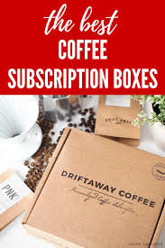 28 Best Coffee Subscription Boxes For 2020 Coffee Subscription Box Coffee Subscription Best Coffee