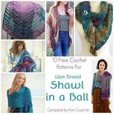 10 Free Crochet Patterns For Lion Brand Shawl In A Ball Yarn Shawl In A Ball Crochet Shawl Pattern Free Shawl Crochet Pattern