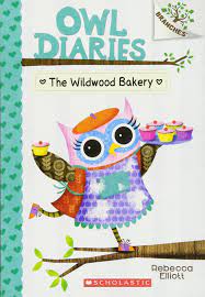 A branches book (owl diaries #15) (library edition) (15) book 15 of 16: Buy The Wildwood Bakery A Branches Book Owl Diaries 7 Book Online At Low Prices In India The Wildwood Bakery A Branches Book Owl Diaries 7 Reviews Ratings Amazon In