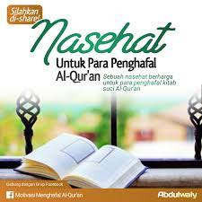 Karena sejatinya setan tidak ingin kita mendapatkan kebaikan dari allah subhanahu wa ta'ala. Nasehat Untuk Para Motivasi Menghafal Al Qur An Facebook