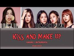 To revisit this article, visit my profile,. Kiss And Make Up Lyrics