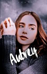 Aubrey //S.S.// ➸ Book 1