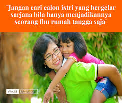 Apakah kamu membutuhkan kata mutiara untuk istri di rumah? Kata Kata Motivasi Buat Ibu Rumah Tangga Cikimm Com