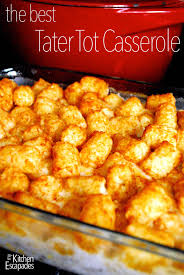 cheesy tater tot cerole the best
