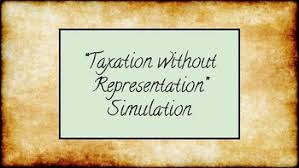 A phrase, generally attributed to james otis about 1761, that reflected the resentment of. Taxation Without Representation By Kanda Carter Tpt