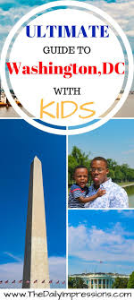 A Family Friendly Guide To Visiting Washington Dc With Kids Thedailyimpressions Com Washington Dc With Kids Washington Dc Travel Family Friendly Travel