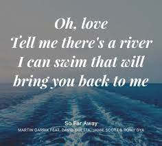 So Far Away Martin Garixx Mantra Quotes Quotes Soundtrack To My Life