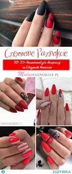 Czerwone Paznokcie W Kobiecym Wydaniu Top 20 Niesamowitych I