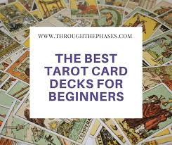 Whether you believe in divination or just want to learn more about yourself, you have a. The 10 Best Tarot Card Decks For Beginners In 2020 Through The Phases