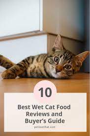 Best Wet Cat Foods Are More Nutritious And Have A Better Balance Of Ingredients This Means That The Premium Wet Cat Foods Are Bette Cat Food Wet Cat Food Cats