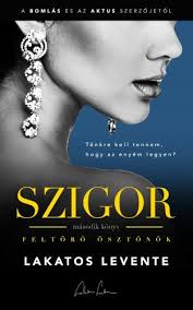 Kétszer nyert a joy social media awardon. Lakatos Levente Feltoro Osztonok Szigor 2 Bookline