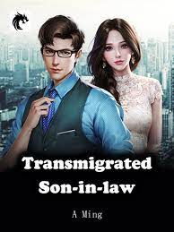 Transmigrated Son-in-law Novel Full Story | Book - DragonNovel
