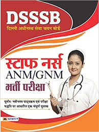 According to the official news, many of the female candidates are in the queue to apply for anm vacancies.so, with the help of this page, you guys can simply. Buy Dsssb Staff Nurse Anm Gnm Bharti Pareeksha Book Online At Low Prices In India Dsssb Staff Nurse Anm Gnm Bharti Pareeksha Reviews Ratings Amazon In