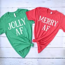 Christmas Best Friends Shirts Jolly Af Merry Af Christmas