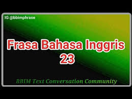 Kumpulan Frasa Bahasa Inggris 23 Youtube Bahasa Inggris Bahasa Inggris