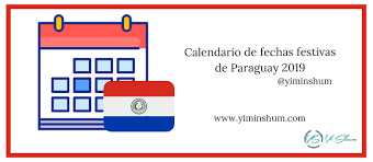 Sabemos todo lo que has sentido, sientes y sentirás por nosotros, tus sacrificios, tus desvelos, por eso te prometemos que este año te cuidaremos mucho más. Calendario De Fechas Festivas De Paraguay 2019 Yi Min Shum Xie